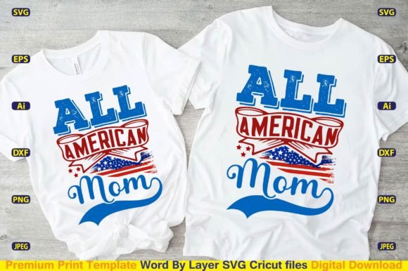 All American Mom Svg Cut File for T-Shirt Designs and Graphics