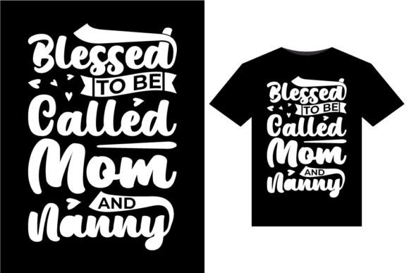 Blessed to Be Called Mom Graphics for Modern T-Shirt Designs