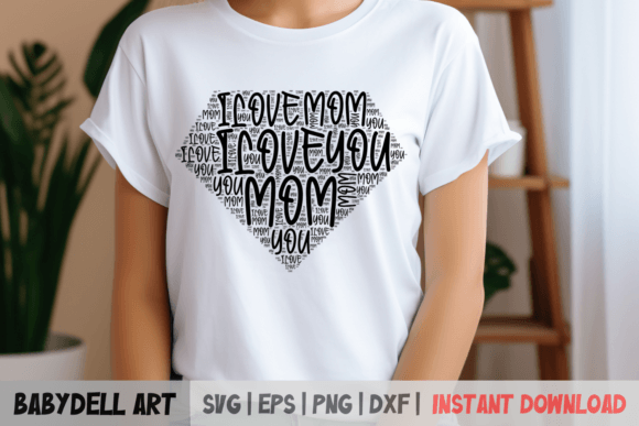 Mom SVG File, Love You Mom – A Graphic Design Asset for Crafts and Content Creators