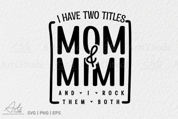 Mom SVG, Mimi SVG, Mother’s Day SVG: A Versatile Design Asset for Crafts and Graphics