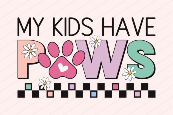 Mothers Day Mama Mom Svg Png My Dog Paws for Crafts and Graphics