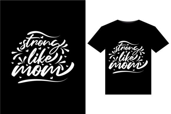 Strong Like MOM T-Shirt Design: A Review for Digital Product Creators
